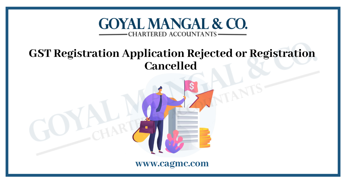 Cancellation of registration under GST explained
