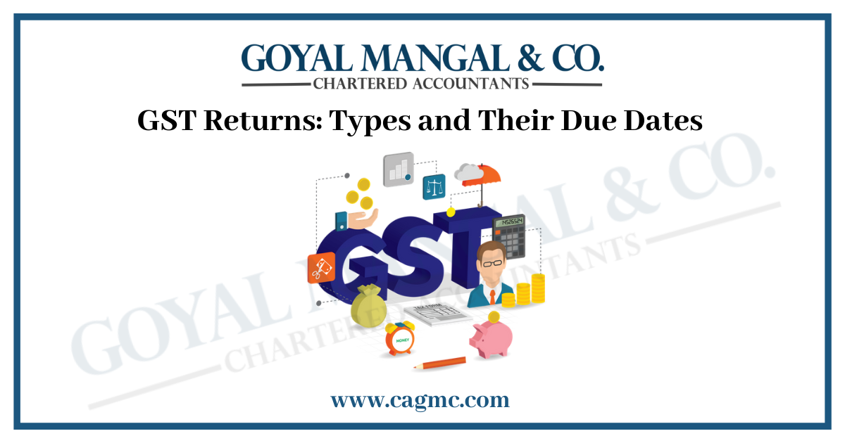 Types of GST returns and their due dates