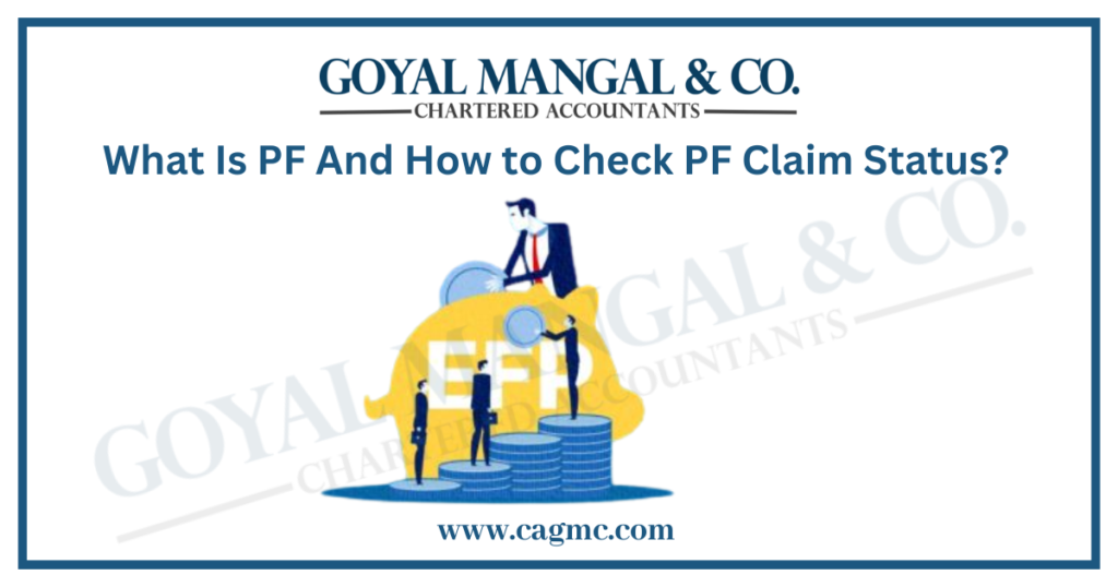 EPFO Claim Status Goyal Mangal & Company