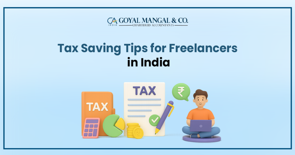 freelancer tax in India, freelancer income tax, freelancer ITR India, GST for freelancers, tax filing for freelancers, deductions for freelancers, home office deduction India, freelancer tax benefits, freelancer bookkeeping India, advance tax freelancer, tax saving tips freelancers, income tax return for freelancers, freelancer tax mistakes India