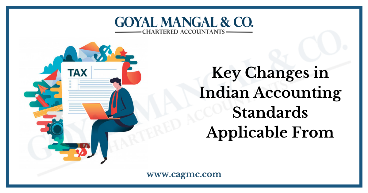 Key Changes in Indian Accounting Standards Applicable From