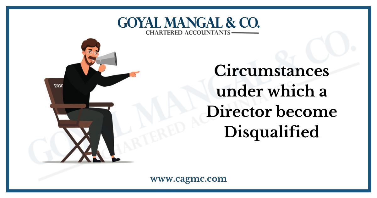 Circumstances under which a Director become Disqualified