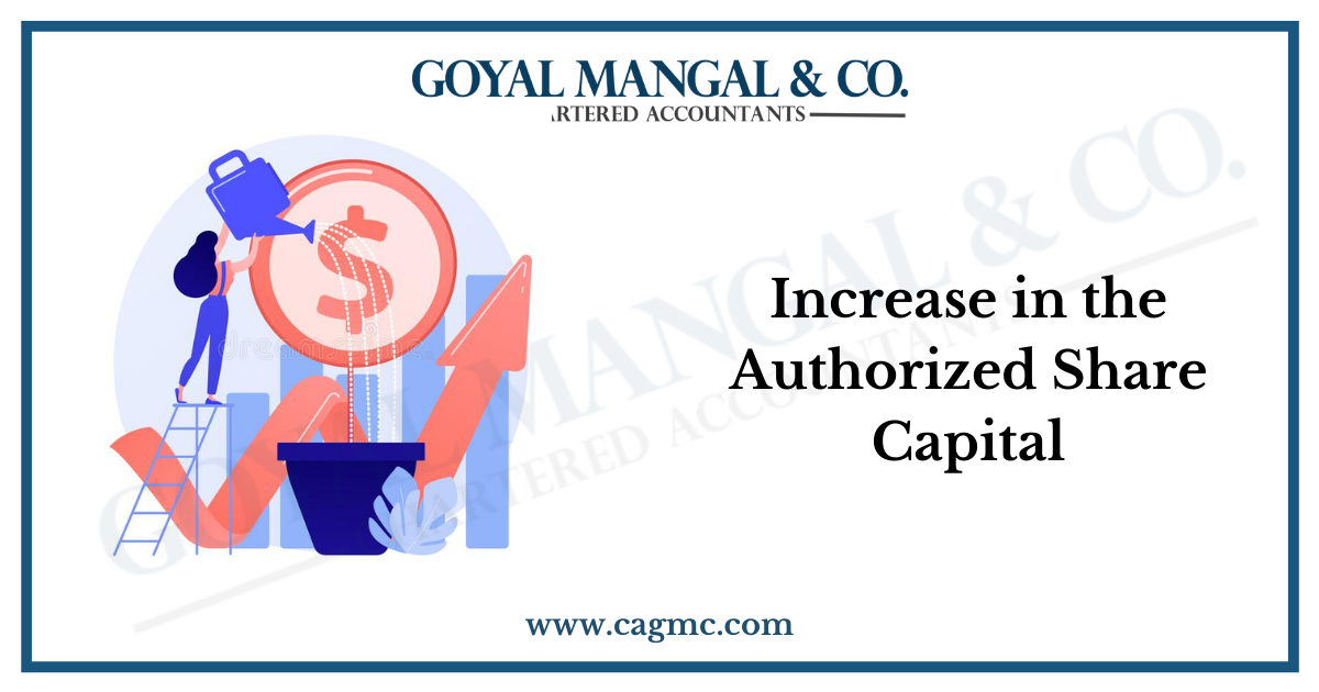Increase in the Authorized Share Capital