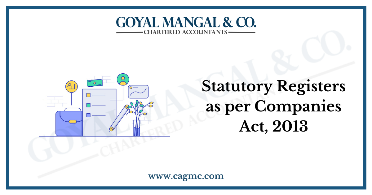 Statutory Registers as per Companies Act, 2013