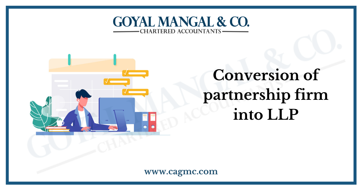 Conversion of partnership firm into LLP