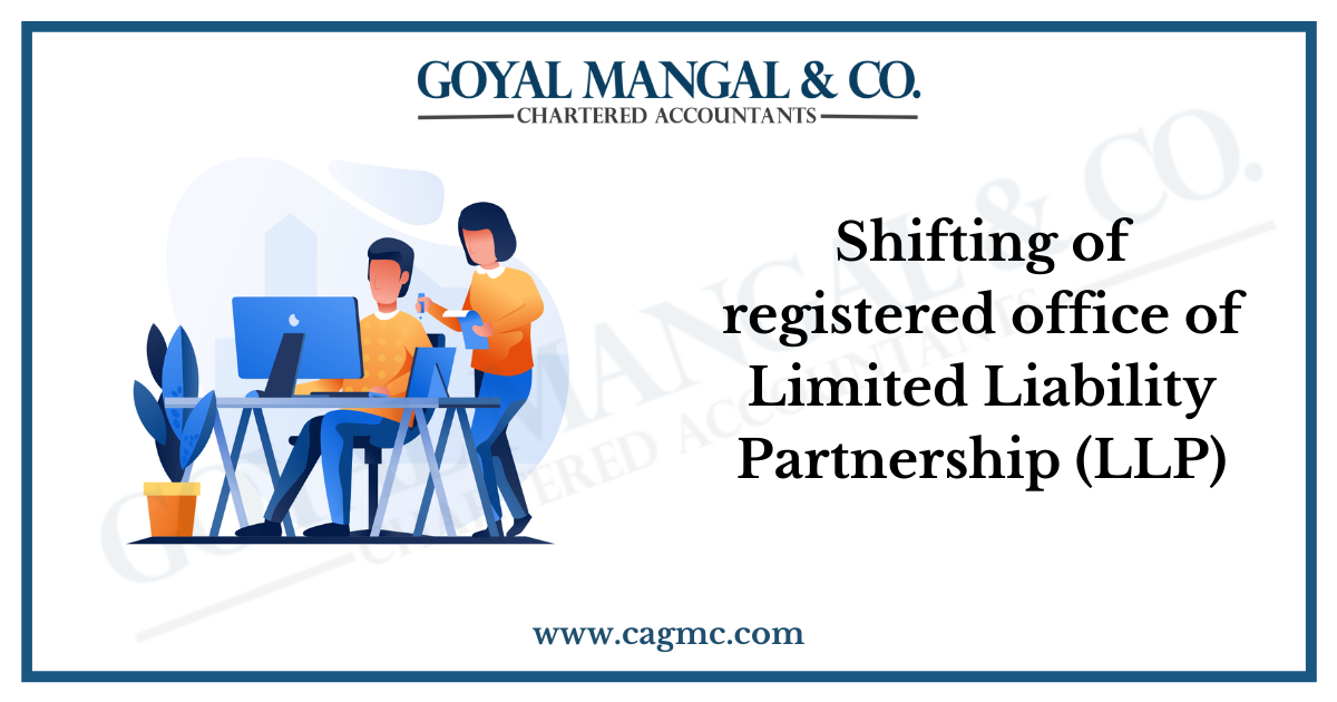 Shifting of registered office of Limited Liability Partnership (LLP)