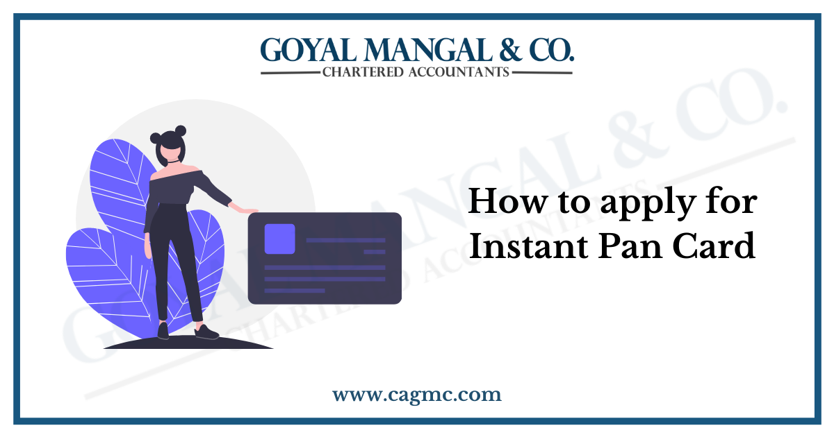 How to apply for Instant Pan Card