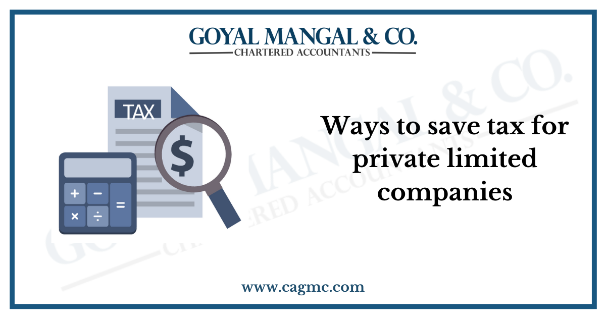 Ways to save tax for private limited companies