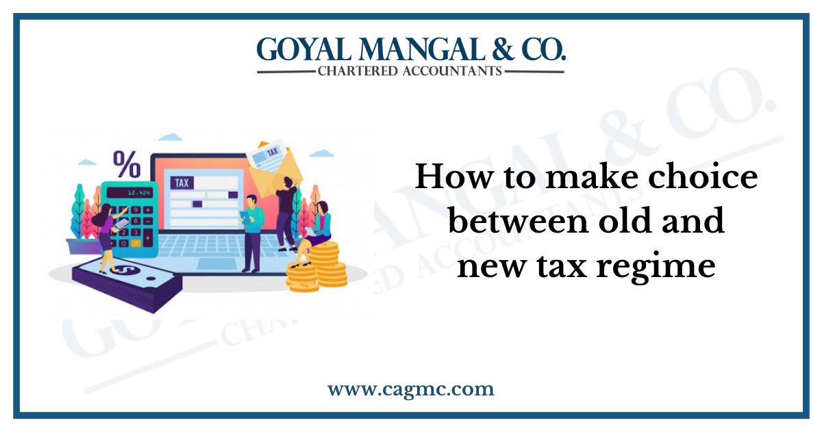 How to make choice between old and new tax regime
