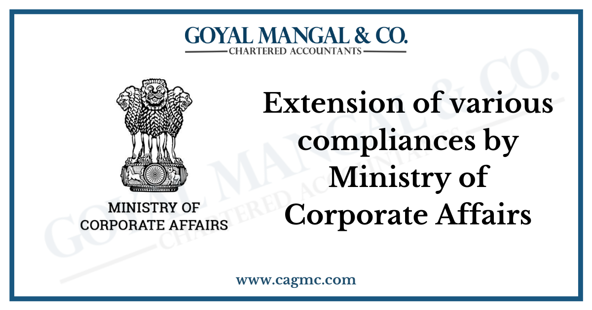 Extension of various compliances by Ministry of Corporate Affairs
