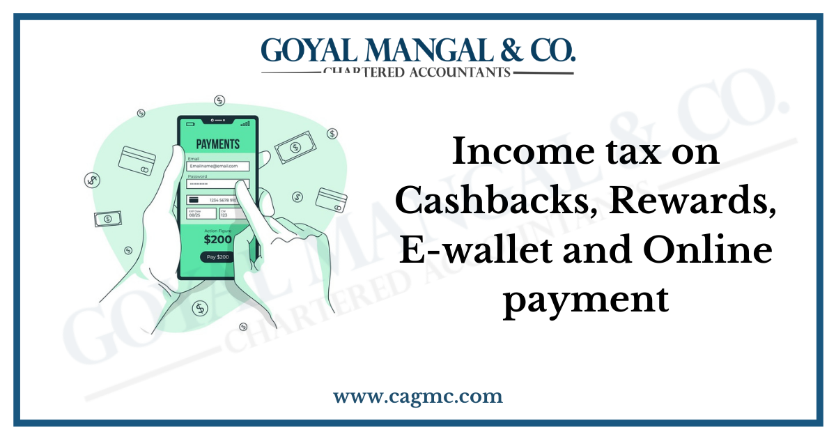 Income tax on Cashbacks, Rewards, E-wallet and Online payment