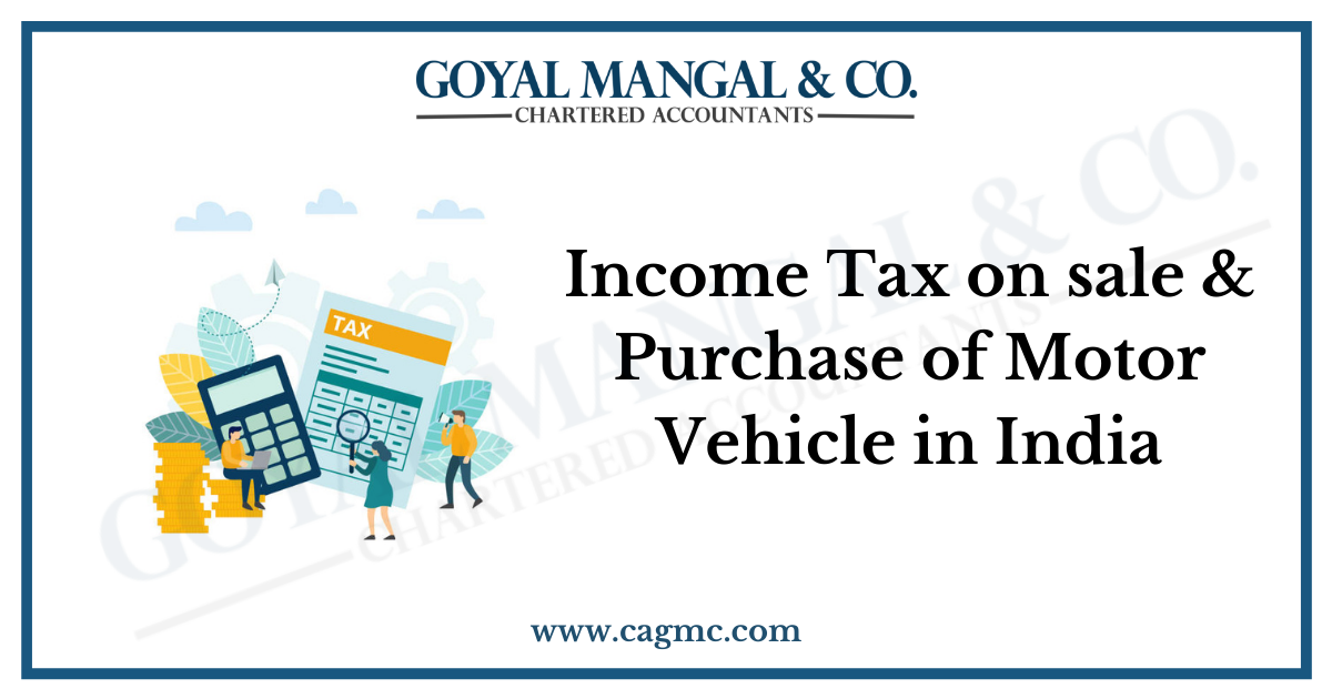 Income Tax on sale & Purchase of Motor Vehicle in India
