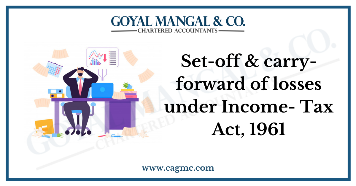 Set-off & carry- forward of losses under Income- Tax Act, 1961