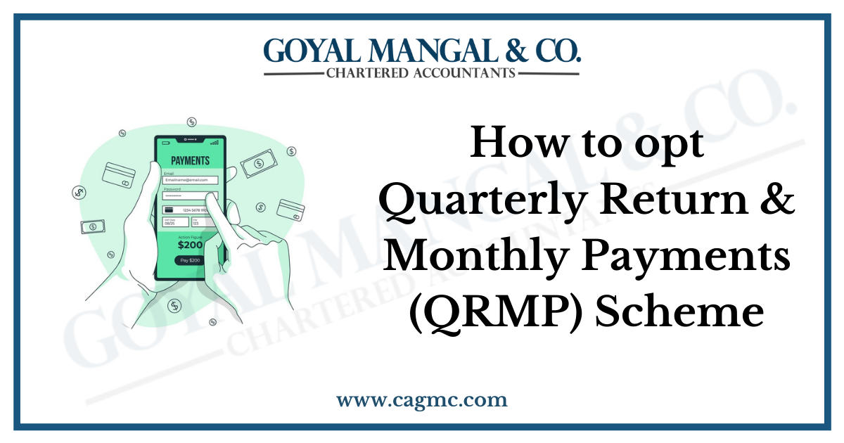 How to opt Quarterly Return & Monthly Payments (QRMP) Scheme