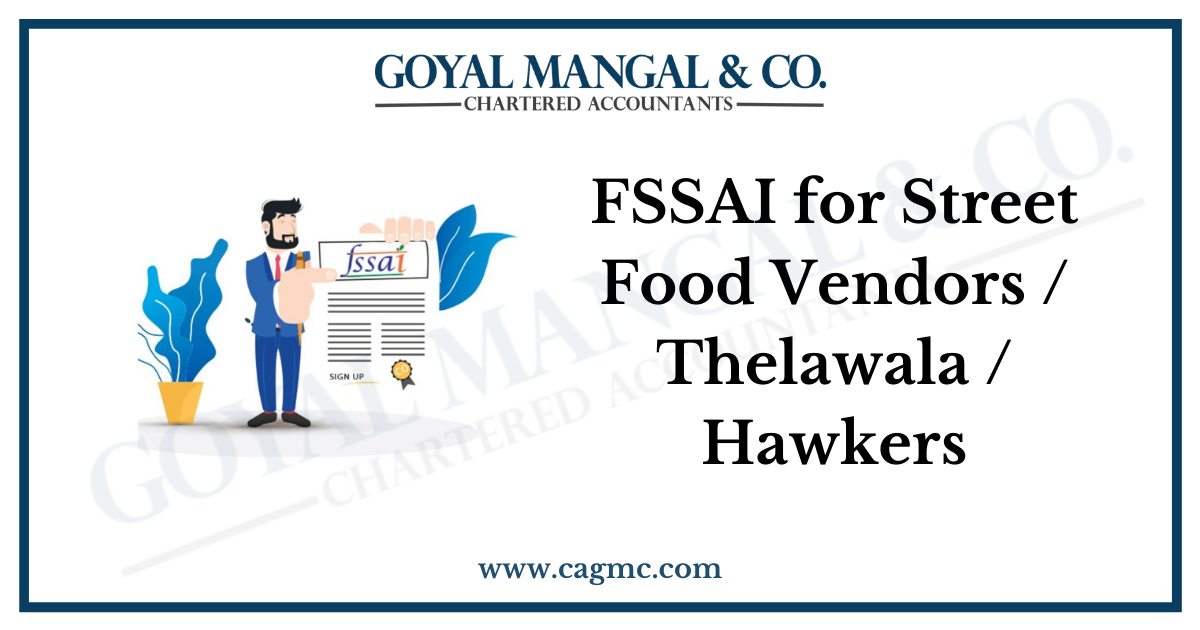 FSSAI for Street Food Vendors/Thelawala/Hawkers