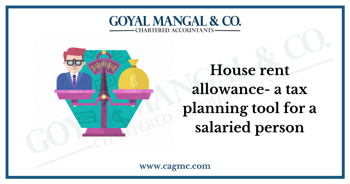 House rent allowance- a tax planning tool for a salaried person