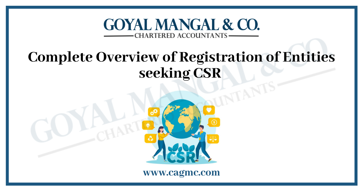 Complete Overview of Registration of Entities seeking CSR