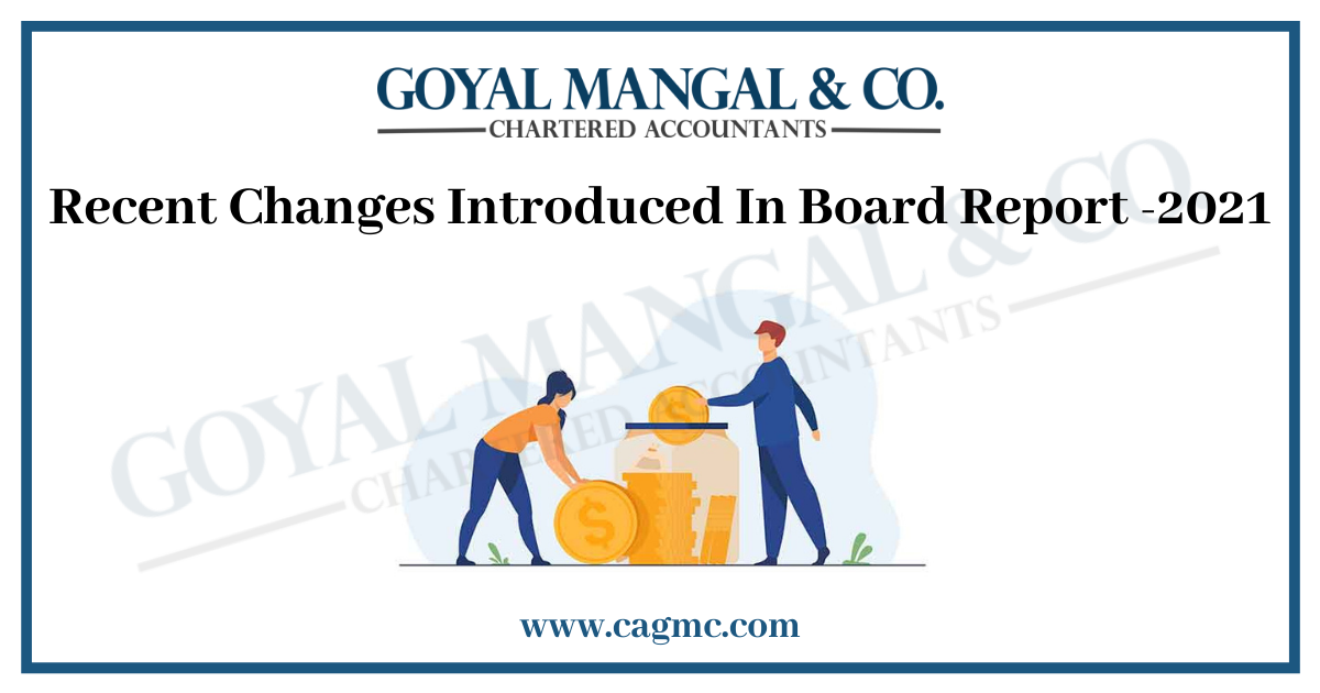 Recent Changes Introduced In Board Report -2021
