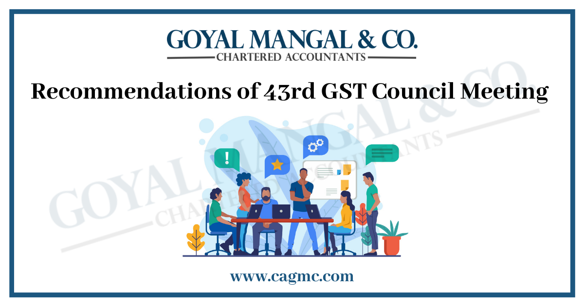 Recommendations of 43rd GST Council Meeting