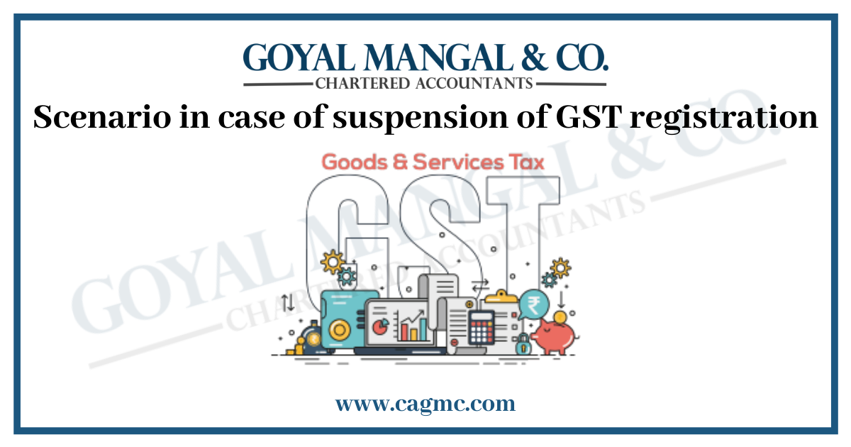 Suspension of registration is incorporated under Section 29 of the CGST Act