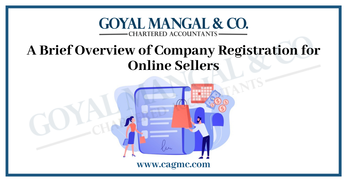 A Brief Overview of Company Registration for Online Sellers