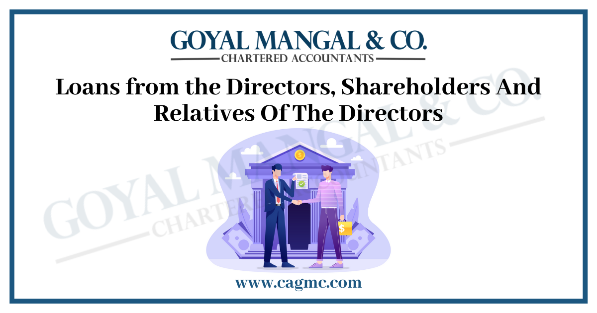 Loans from the Directors, Shareholders And Relatives Of The Directors