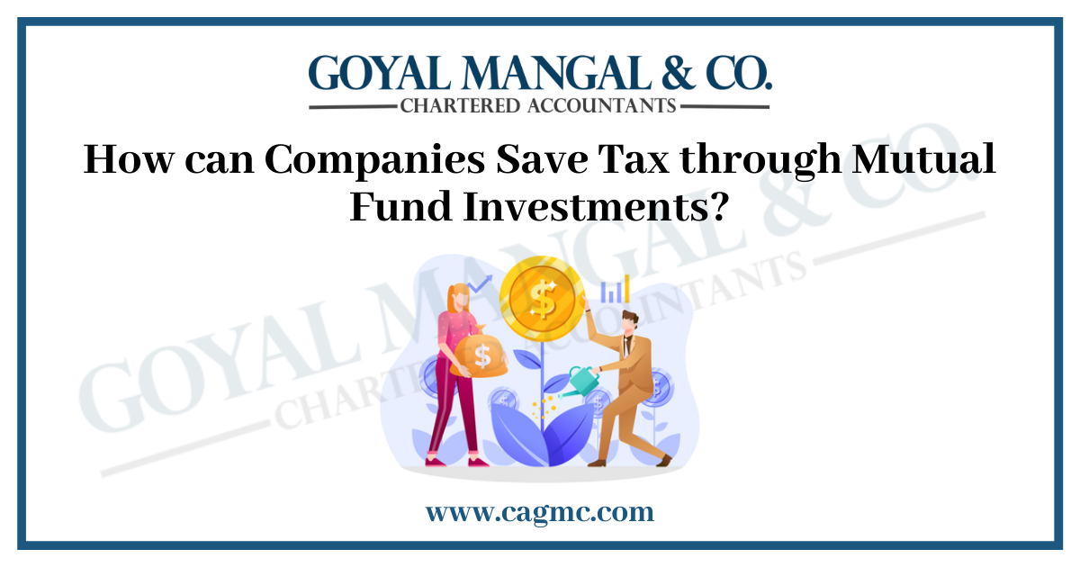 How can Companies Save Tax through Mutual Fund Investments?
