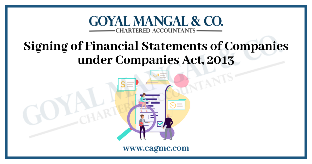 Signing of Financial Statements of Companies under Companies Act, 2013