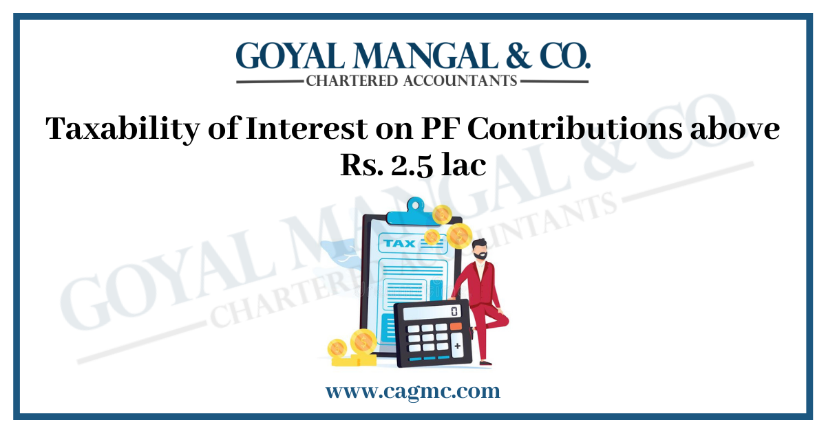 Taxability of Interest on PF Contributions above Rs. 2.5 lac