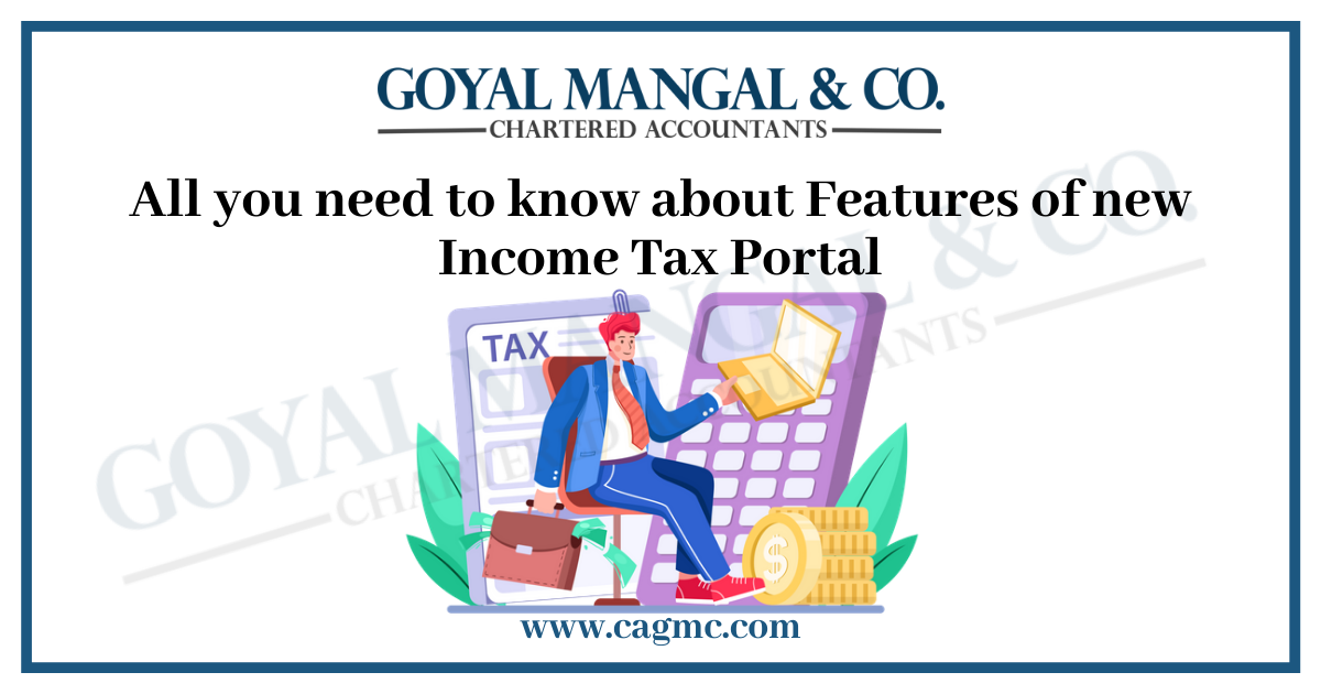Features of New Income Tax Portal