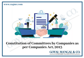 Constitution of Committees by Companies as per Companies Act 2013