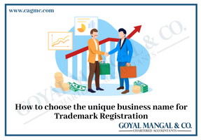 How to choose the unique business name for Trademark Registration?