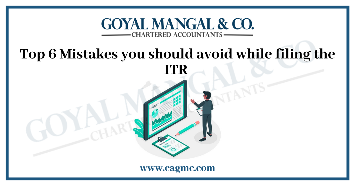 Top 6 Mistakes you should avoid while filing the ITR