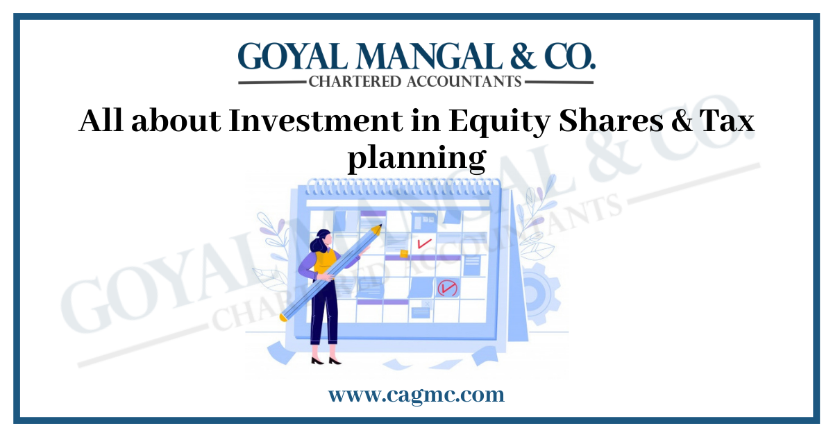 All about Investment in Equity Shares & Tax planning 