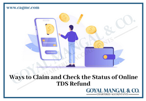 Ways to Claim and Check the Status of Online TDS Refund