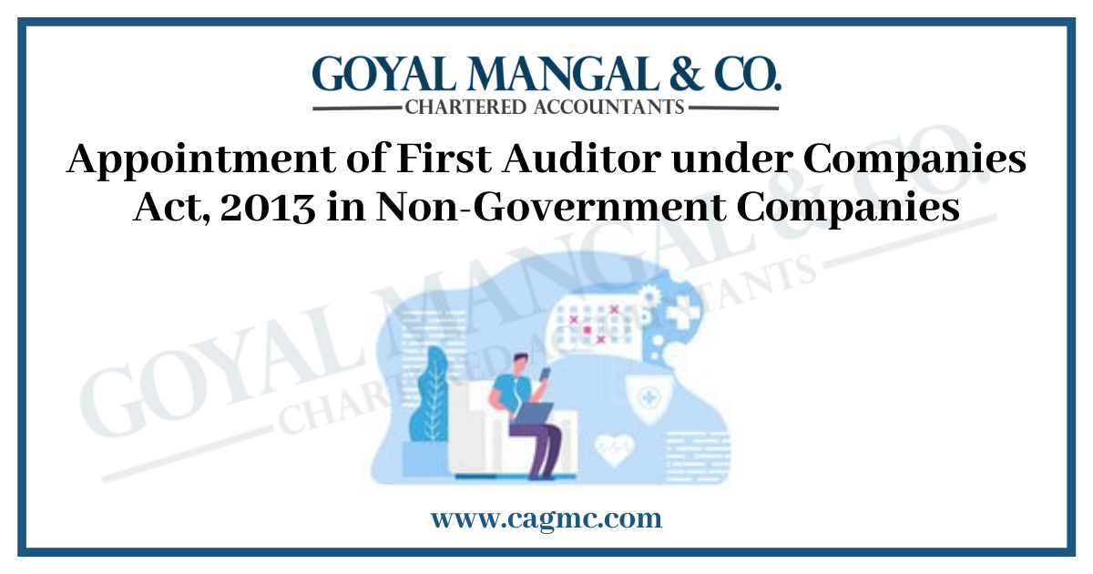 Appointment of First Auditor under Companies Act 2013 in Non-Government Companies