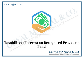 Taxability of Interest on Recognised Provident Fund