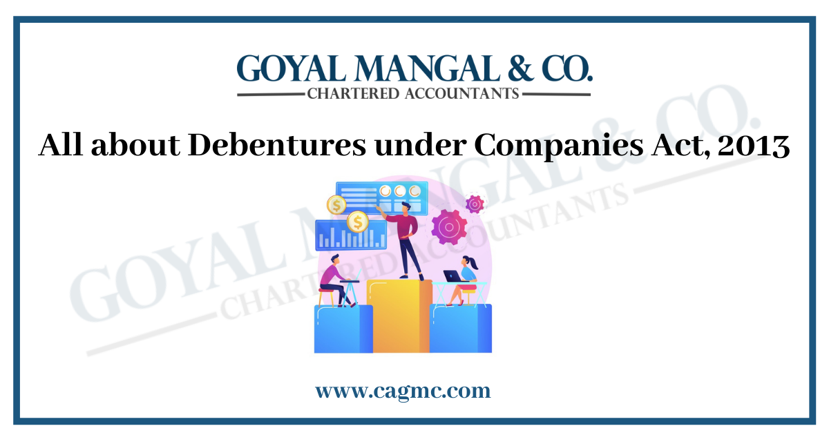 All about Debentures under Companies Act 2013 