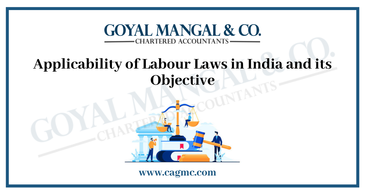 Applicability of Labour Laws in India and its Objective