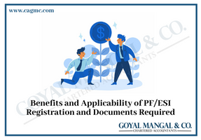 Benefits and Applicability of PF/ESI Registration and Documents Required.