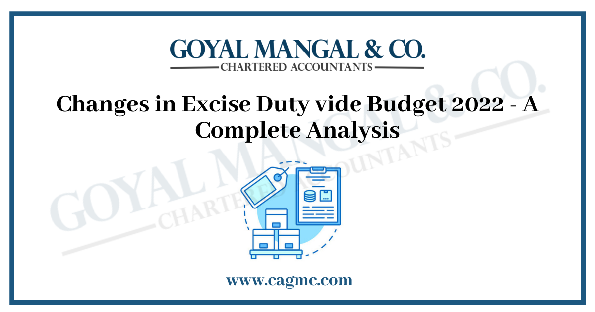 Changes in Excise Duty vide Budget 2022