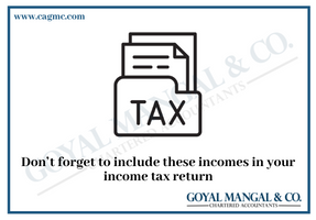 Don’t forget to include these incomes in your income tax return