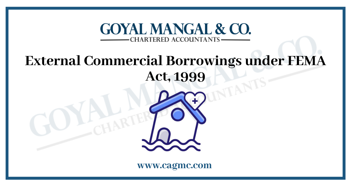 External Commercial Borrowings under FEMA Act 1999 