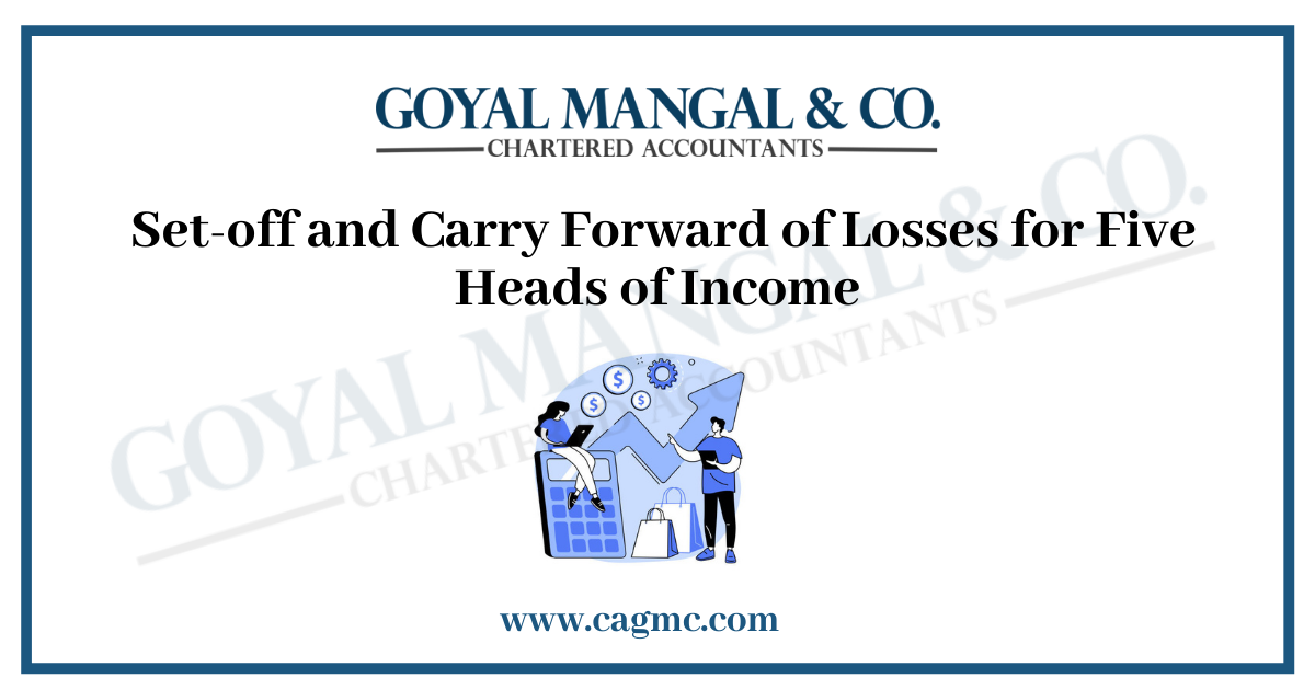 Set-off and Carry Forward of Losses for Five Heads of Income