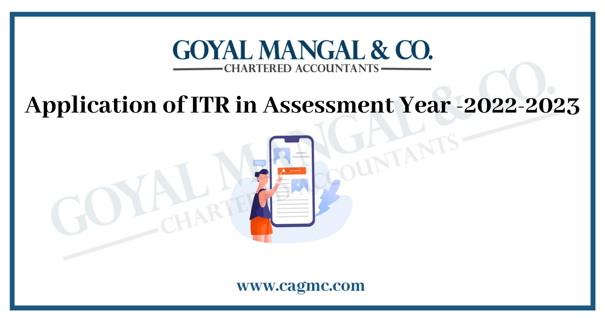 Application of ITR in Assessment Year -2022-2023