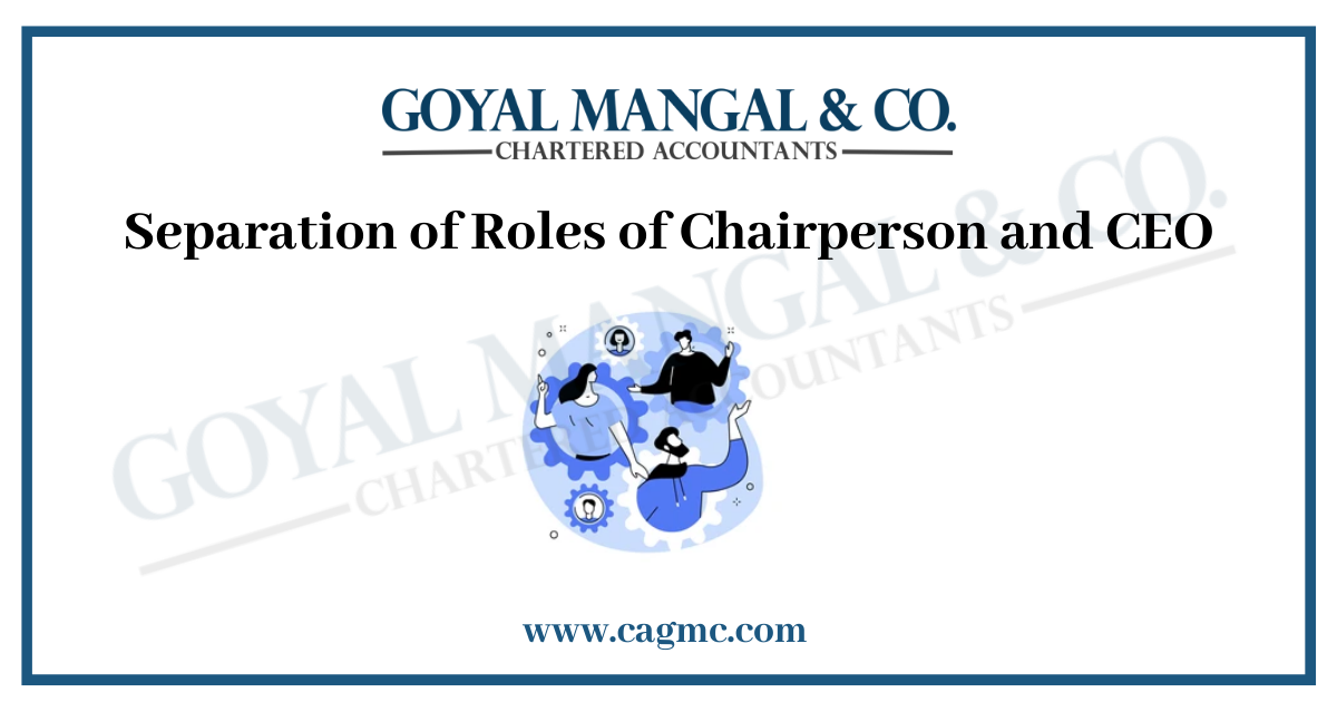 Separation of Roles of Chairperson and CEO