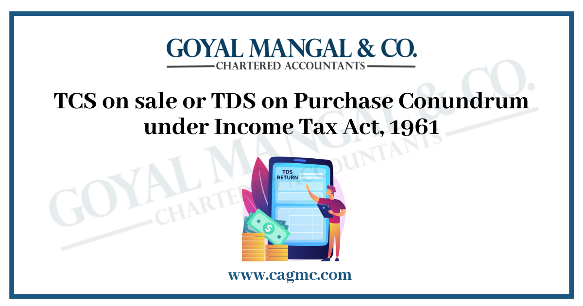 TCS on sale or TDS on Purchase Conundrum under Income Tax Act 1961