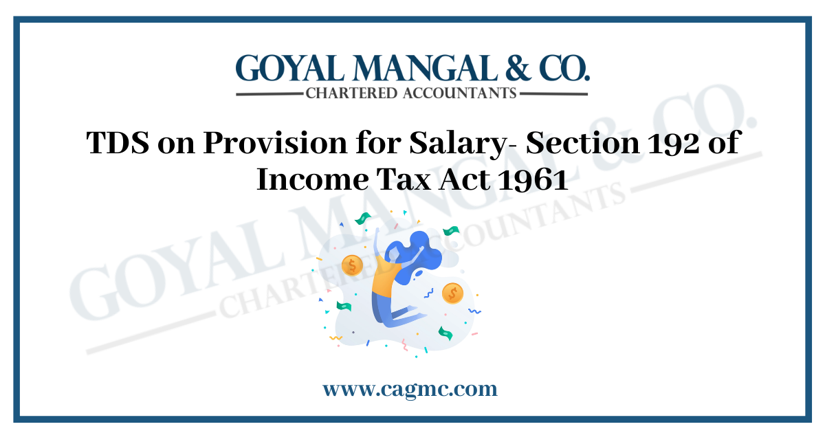 TDS on Provision for Salary- Section 192 of Income Tax Act 1961