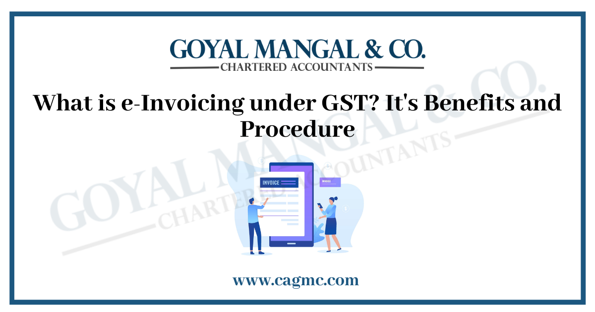 What is e-Invoicing under GST?