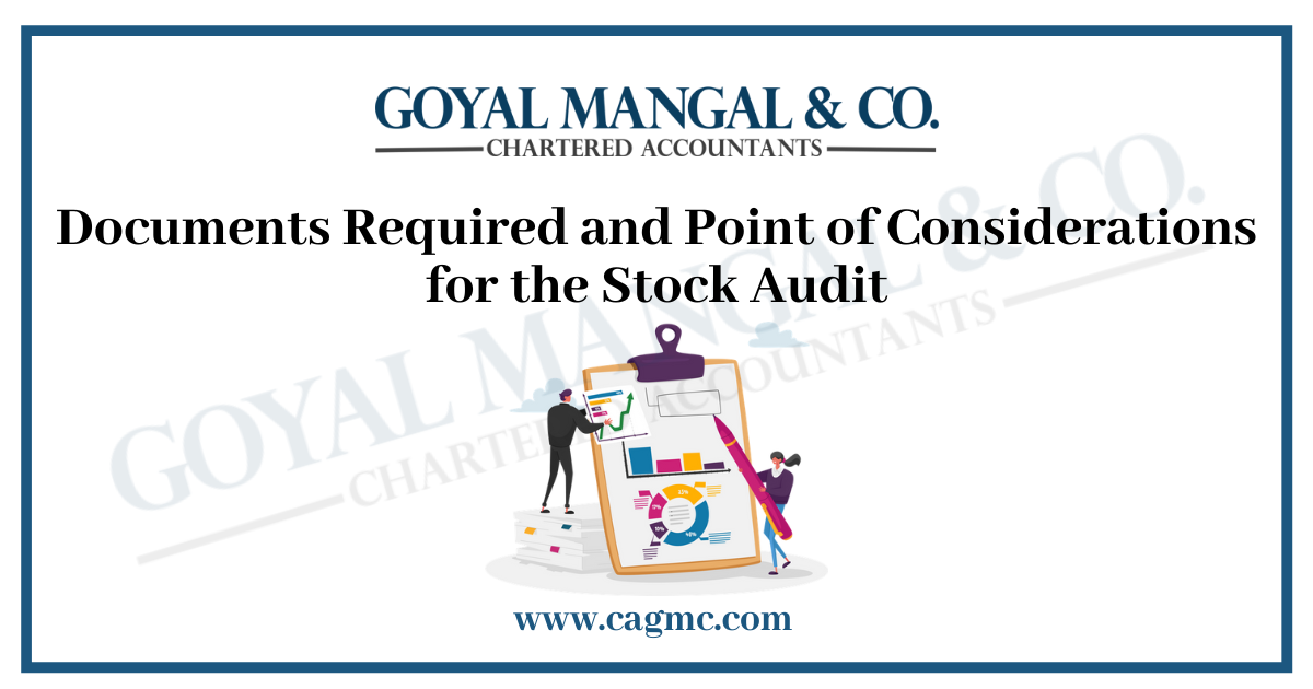 Documents Required for the Stock Audit